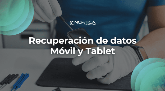 Recuperación de datos Móvil y Tablet