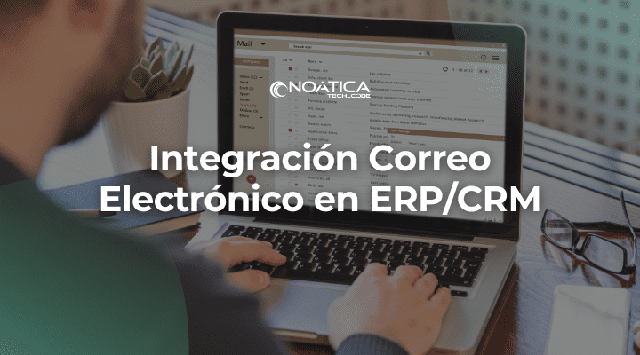 Integración Correo Electrónico en ERP/CRM