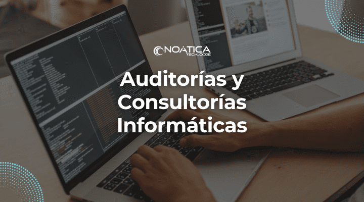 Auditorías y Consultorías Informáticas para empresas