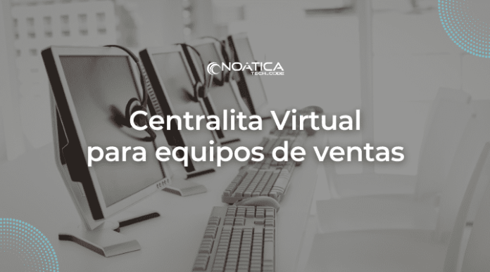 Centralita Virtual para equipos de ventas