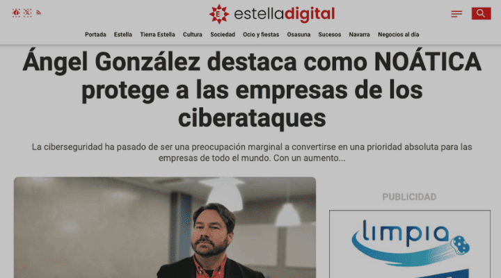 Ángel González destaca como NOÁTICA protege a las empresas de los ciberataques
