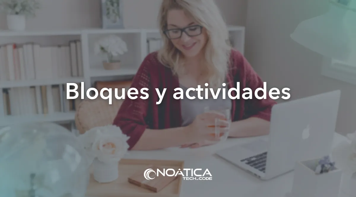 Bloques y actividades: Plugins y filtros a medida para Moodle – NOÁTICA Informática para empresas