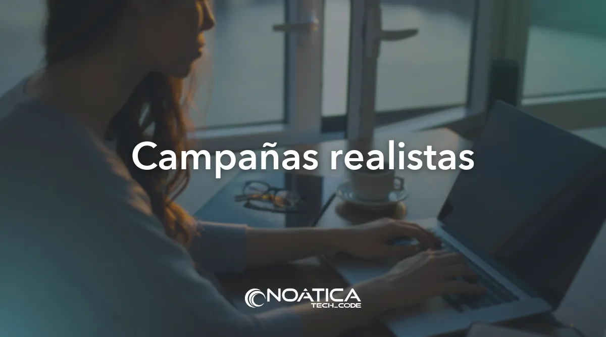 Campañas realistas: Simulación de phishing para empresas – NOÁTICA Informática para empresas