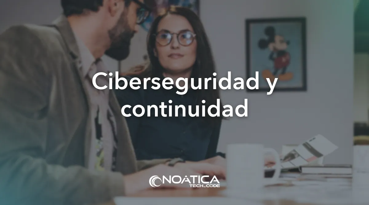 Ciberseguridad y continuidad: Tecnología para clínicas y hospitales privados – NOÁTICA Informática para empresas