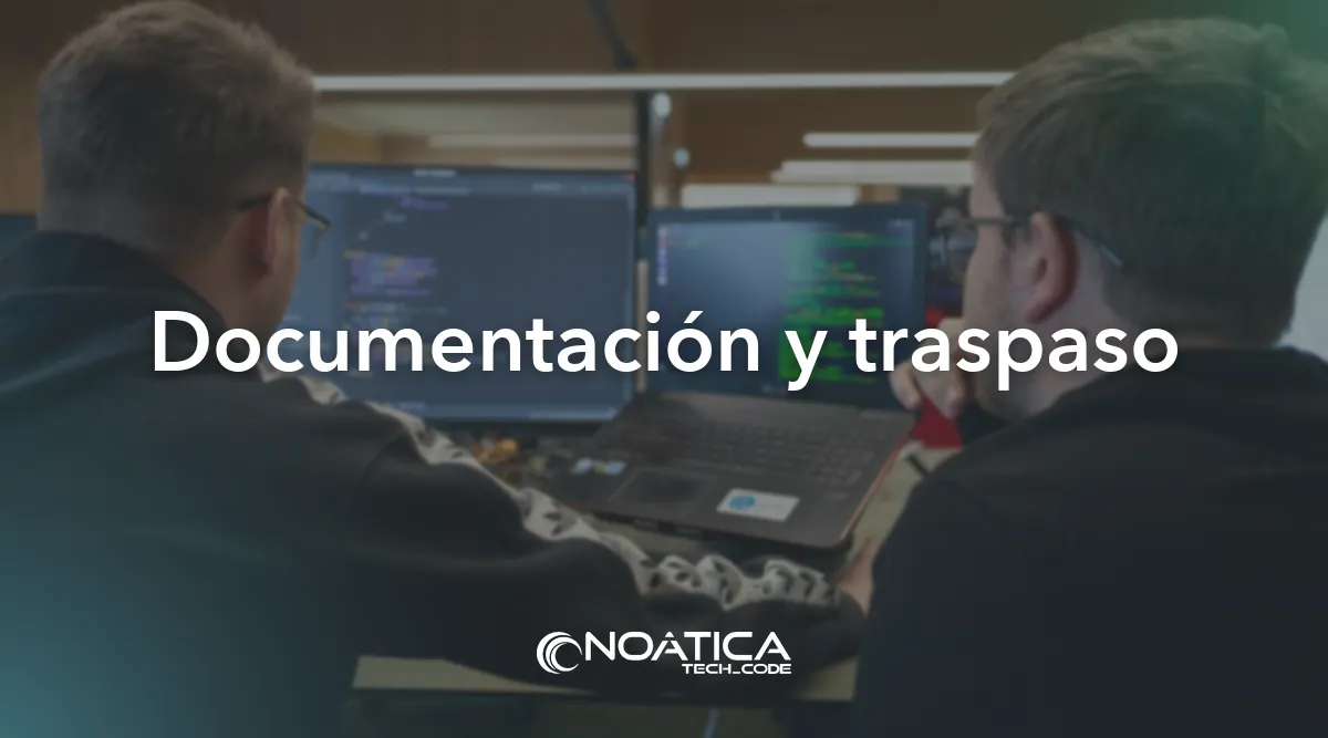 Documentación y traspaso: Rescate de proyectos de software abandonados – NOÁTICA Informática para empresas
