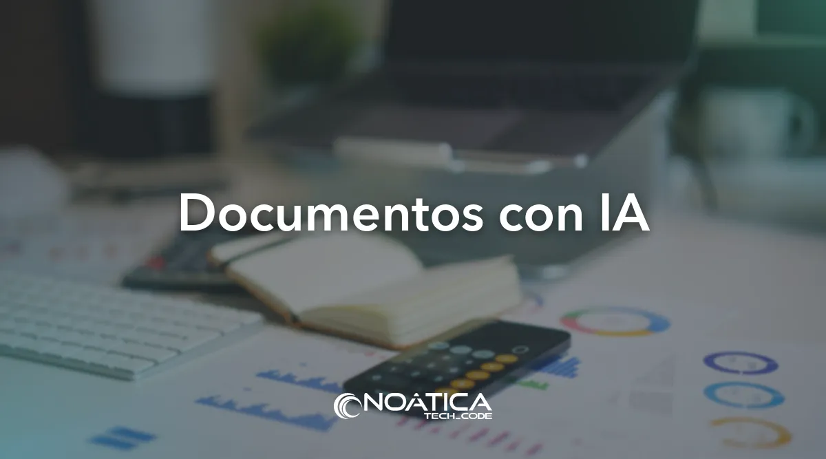 Documentos con IA: RPA con UiPath para empresas y partners – NOÁTICA Informática para empresas