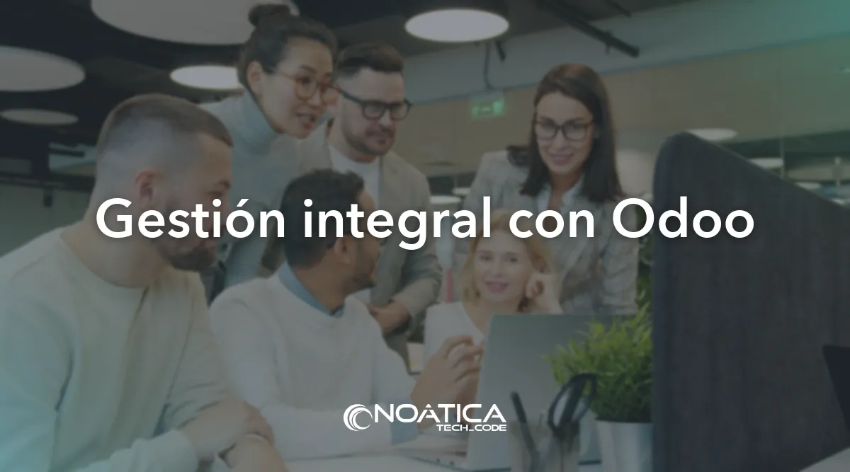 Gestión integral con Odoo: Tecnología para clínicas y hospitales privados – NOÁTICA Informática para empresas