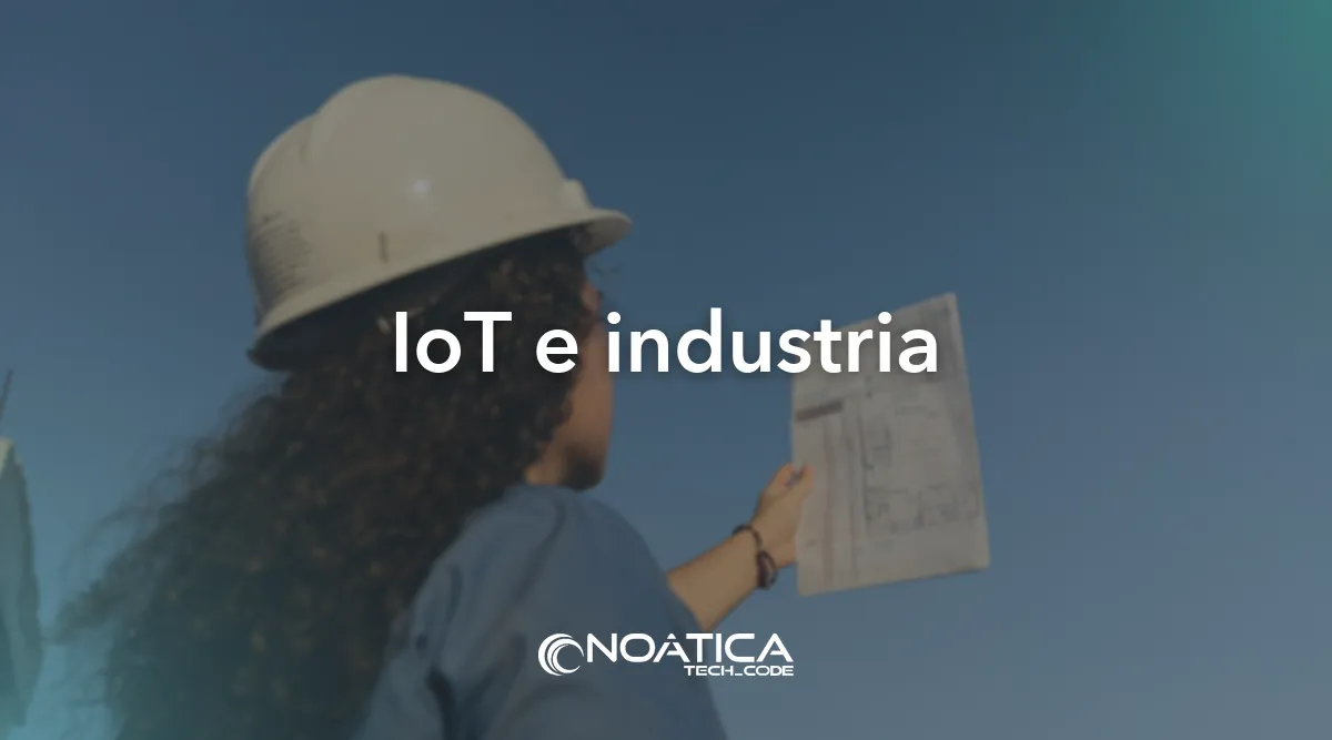 IoT e industria: APIs a medida para empresas: integración de sistemas – NOÁTICA Informática para empresas