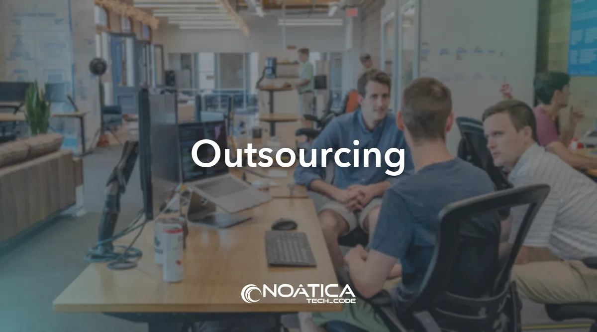 Outsourcing: Soporte informático avanzado para empresas – NOÁTICA Informática para empresas