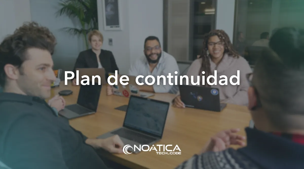 Plan de continuidad: Copias de seguridad en la nube para empresas – NOÁTICA Informática para empresas