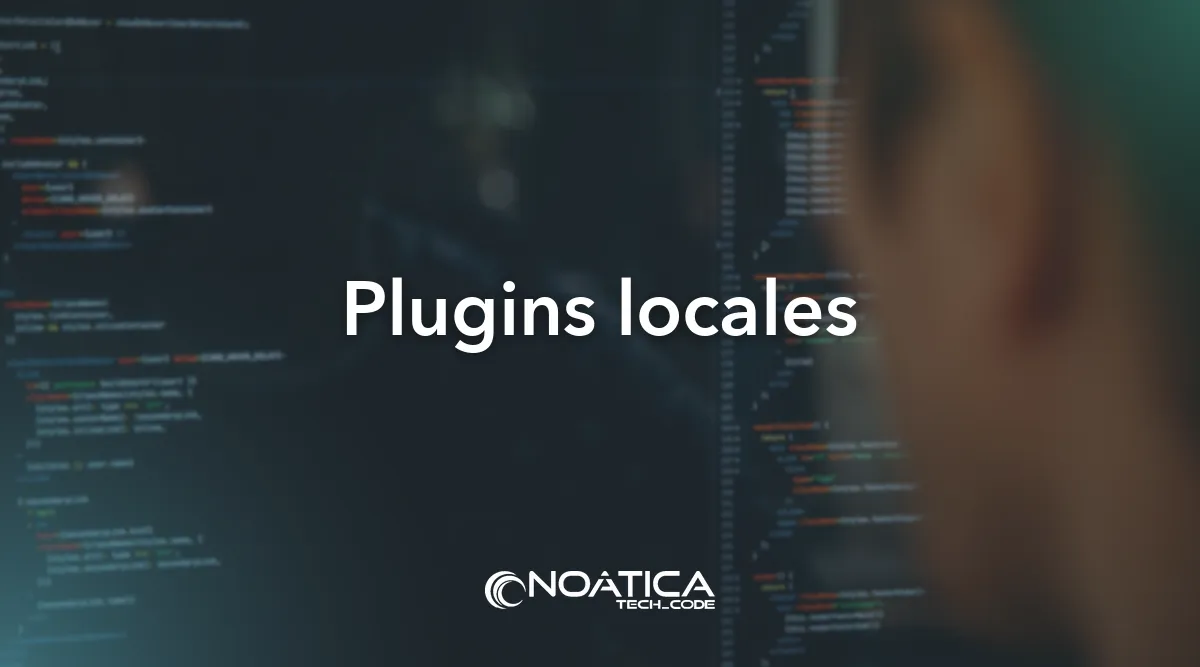 Plugins locales: Plugins y filtros a medida para Moodle – NOÁTICA Informática para empresas