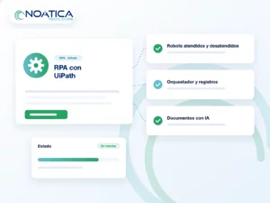 Ilustración: RPA con UiPath con robots atendidos y desatendidos, orquestador y lectura de documentos con IA – NOÁTICA Informática para empresas