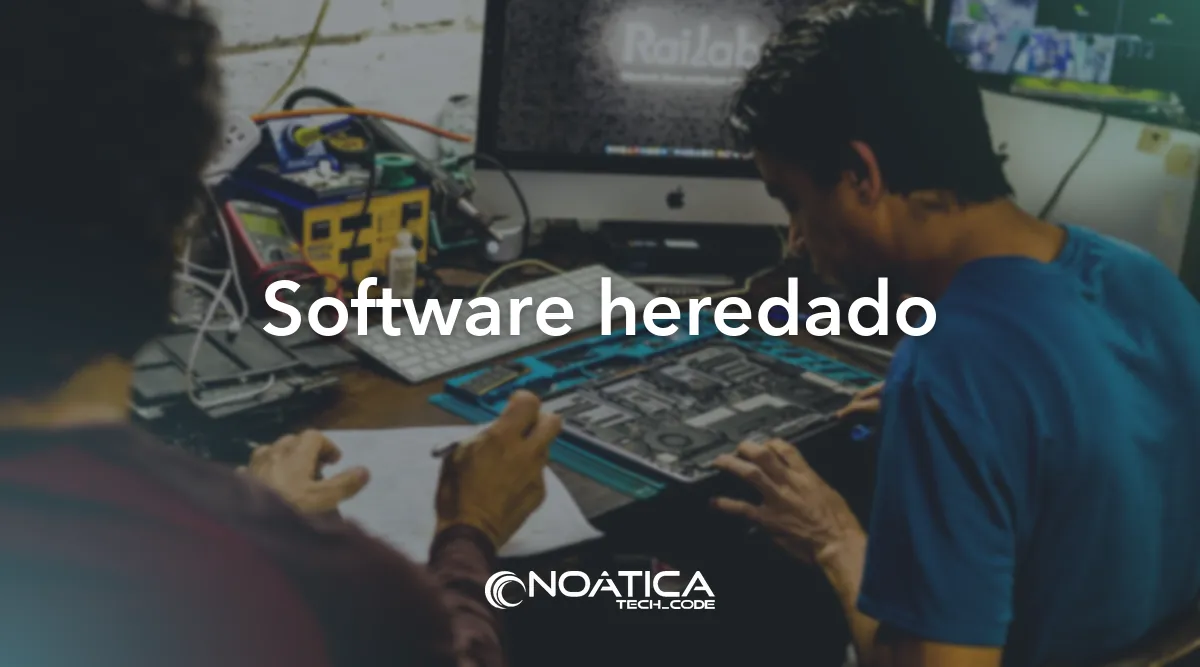 Software heredado: APIs a medida para empresas: integración de sistemas – NOÁTICA Informática para empresas