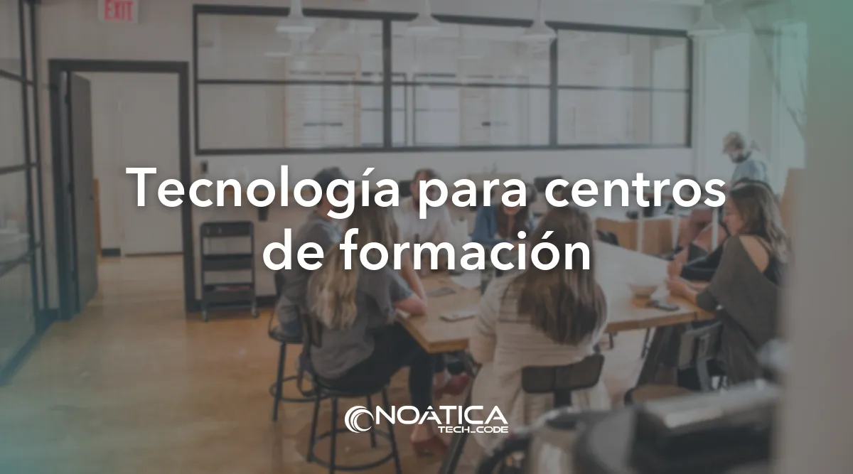 Tecnología para centros de formación: Moodle para formación bonificada FUNDAE – NOÁTICA Informática para empresas